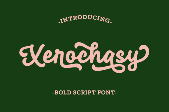 Xerochasy: A Bold Script Font with Timeless Appeal